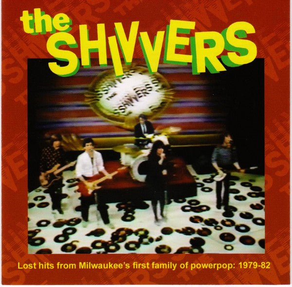 Image of Front Cover of 3234179E: CD - THE SHIVERS, Lost Hits From Milwaukee's First Family Of Powerpop: 1979-82 (Teenline; none, US 2006, Jewel Case, Booklet)   VG/EX