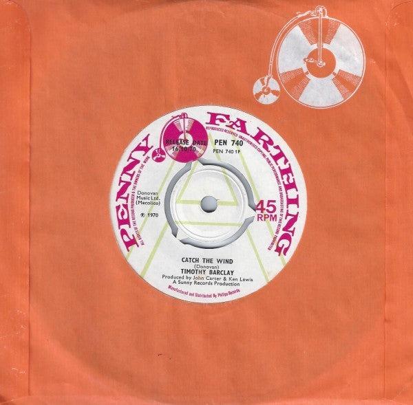 Image of Front Cover of 3324025E: 7" - TIMOTHY BARCLAY, Catch The Wind (Penny Farthing; PEN 740, UK 1970, Promo)   /VG