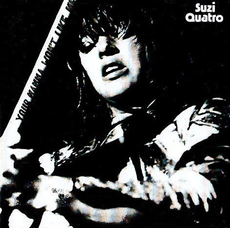 Image of Front Cover of 3354050S: CD - SUZI QUATRO, Your Mamma Won't Like Me (7T's Records; GLAM CD 130, Russia 2012)   VG+/VG+