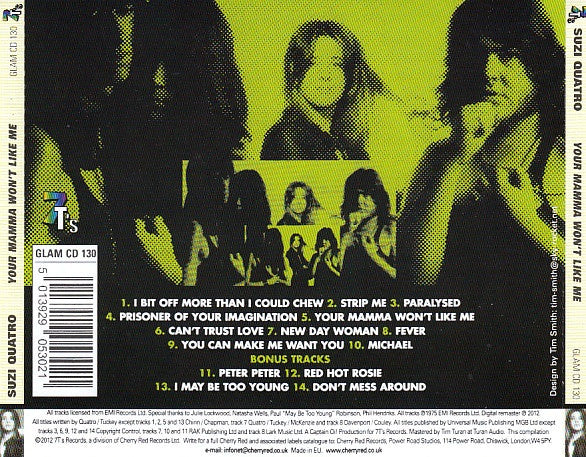 Image of Back Cover of 3354050S: CD - SUZI QUATRO, Your Mamma Won't Like Me (7T's Records; GLAM CD 130, Russia 2012)   VG+/VG+