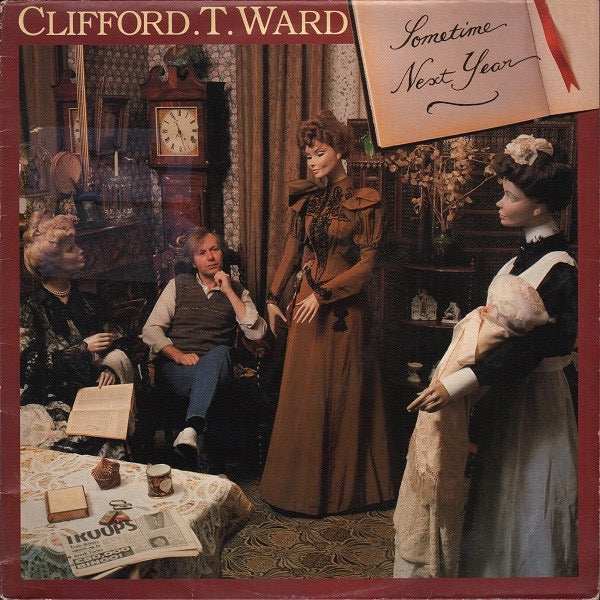 Image of Front Cover of 3314245C: 12" - CLIFFORD T. WARD, Sometime Next Year (Tembo Records; TMB 111, UK 1986) With Press Release & Photo! Damage to sleeve opening.  G+/VG+