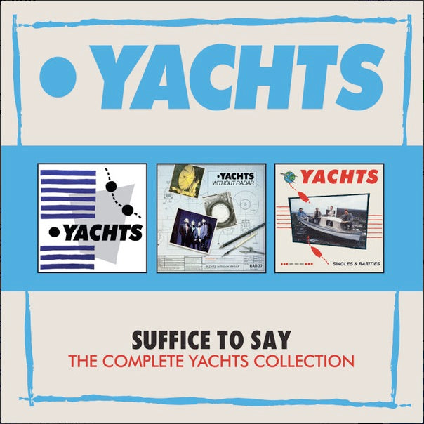 Image of Front Cover of 3234303E: 3xCD - YACHTS, Suffice To Say - The Complete Yachts Collection (Cherry Red Records Ltd.; WCRCDBOX50, UK 1980s Reissue, Box Set, Booklet)   EX/EX