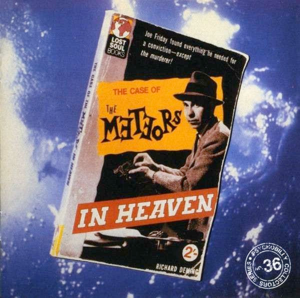 Image of Front Cover of 3314316C: CD - THE METEORS, In Heaven (Anagram Records; CDM PSYCHO 36, UK 2005, Jewel Case)   VG+/VG+