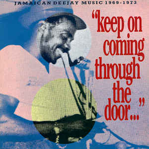 Image of Front Cover of LP - VG/VG - VARIOUS ARTISTS, Keep On Coming Through The Door - Jamaican Deejay Music 1969-1973 (Trojan Records ; TRLS 255, UK 1988), Conservative grading, shiny copy. Light wear on sleeve.,  - 3016143C