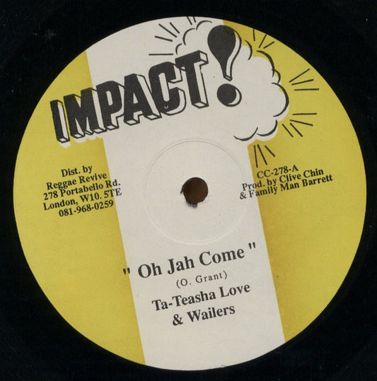 Image of Front Cover of 3324246E: 12" - TA-TEASHA LOVE & WAILERS / AL & THE VIBRATOR'S, Oh Jah Come / Twilight Side (Impact!; CC-278, UK )   /VG+