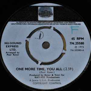 Image of Front Cover of 7" - /VG - NU-SOUND EXPRESS LTD., One More Time, You All/ A Rose For A Lady (Pye International; 7N.25580, UK 1972, Plain sleeve, 4 prong centre), Light marks. Strong VG. Sticker on A side label.,  - 2726115E