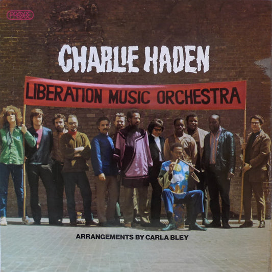 Image of Front Cover of LP - VG+/VG - CHARLIE HADEN, Charlie Haden Liberation Music Orchestra (Probe; SPB 1037, UK 1971, Laminated Flipback Sleeve), Side A has some fogging/storage marks but the disc looks unplayed.,  - 1316828C