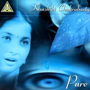 Image of Front Cover of 3234340E: CD - KAUSHIKI CHAKRABARTY, Pure (Sense World Music; 047, UK 2004, Jewel Case) disc has some very light marks, does not affect play  VG+/VG+