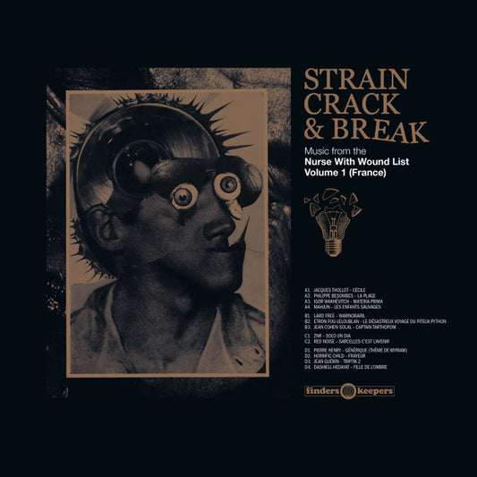 Image of Front Cover of 2xLP - VG/VG - VARIOUS, Strain, Crack & Break: Music From The Nurse With Wound List Volume 1 (France) (Finders Keepers Records; FKR101LP, UK 2019, Gatefold), Slight bump on the spine of the sleeve.,  - 1246239S