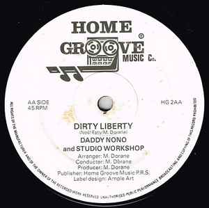 Image of Back Cover of 3414076C: 12" - DADDY NONO AND STUDIO WORKSHOP, Dirty Liberty (Home Groove Music Co.; HG 2, UK 1989, Plain sleeve) Marks on vinyl.  /G+