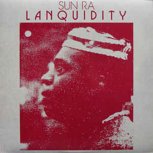 Image of Front Cover of 3714357C: LP - SUN RA, Lanquidity (Philly Jazz; PJ666, US 2000s Reissue, Picture Sleeve)   VG+/VG+