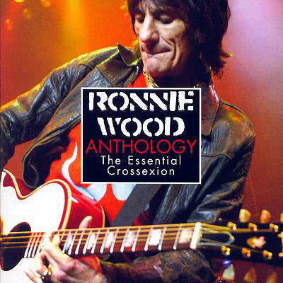 Image of Front Cover of 3434024E: 2xCD - RONNIE WOOD*, Anthology The Essential Crossexion (EMI; 07243 5 63955 2 7, Europe 2006, Jewel Case)   VG+/VG+