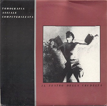 Image of Front Cover of 3414016C: LP - TOMOGRAFIA ASSIALE COMPUTERIZZATA, Il Teatro Della Crudelt  (Azteco Records; AZTECO A-006, Italy 1987) Strong VG  VG/VG