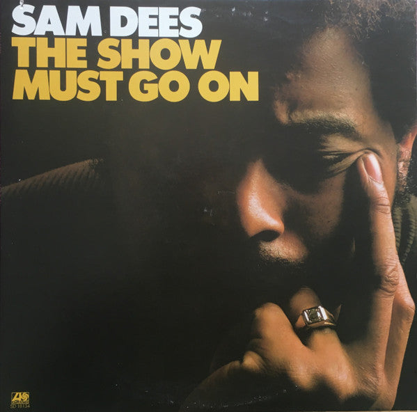 Image of Front Cover of 3444185S: LP - SAM DEES, The Show Must Go On (Atlantic; SD 18134, US 1975, Company Inner) Corner notch on spine, corner creasing, light edgewear.   VG/VG+