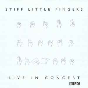 Image of Front Cover of 3434112E: CD - STIFF LITTLE FINGERS, BBC Live In Concert (Strange Fruit; SFRSCD116, UK 2003, Jewel Case)   EX/EX