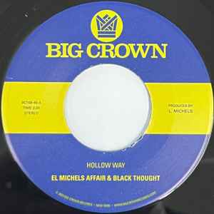 Image of Back Cover of 3514020C: 7" - EL MICHELS AFFAIR & BLACK THOUGHT, Hollow Way/ I'm Still Somehow (Big Crown Records; BC158-45, US 2023, Stickered Plain Sleeve) Lightest of marks.  VG/VG+