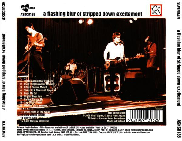 Image of Back Cover of 3554002S: CD - SEVENTEEN, A Flashing Blur Of Stripped Down Excitement (Vinyl Japan ; ASKCD135, UK 2002)   VG+/VG+