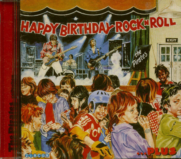 Image of Front Cover of 3534003E: CD - THE PIRATES, Happy Birthday Rock'N'Roll...Plus (Zircon; Zirc 1010, UK 1999)   VG+/VG+