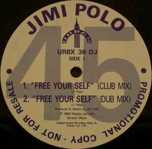 Image of Front Cover of 3514030C: 12" - JIMI POLO, Free Your Self / Better Days (Urban; URBX 36 DJ, UK 1989, Promo, Plain sleeve) Marks on vinyl but plays well.  /VG