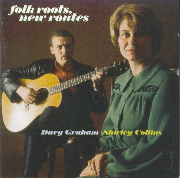 Image of Front Cover of CD - VG+/VG+ - SHIRLEY COLLINS & DAVY GRAHAM, Folk Roots, New Routes (Fledg'ling Records; FLED 3052, UK 2005, Jewel Case), ,  - 2156001S