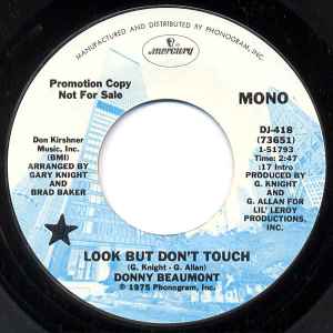 Image of Front Cover of 3554041S: 7" - DONNY BEAUMONT, Look But Don't Touch (Mercury; DJ-418, US 1975, Promo, Plain sleeve) Light marks.  /VG