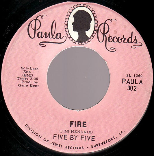 Image of Front Cover of 3524256E: 7" - FIVE BY FIVE, Fire / Hang Up (Paula Records; PAULA 302, US 1968, Plain sleeve) Marks on disc. Tear on A side label.  /G+