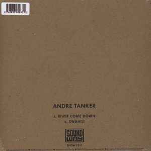 Image of Back Cover of 7" - EX/EX - ANDRE TANKER, River Come Down/ Swahili (Soundway; SNDW7011, UK 2011 Reissue, Picture sleeve, Limited Edition of 1,000), ,  - 3626206E