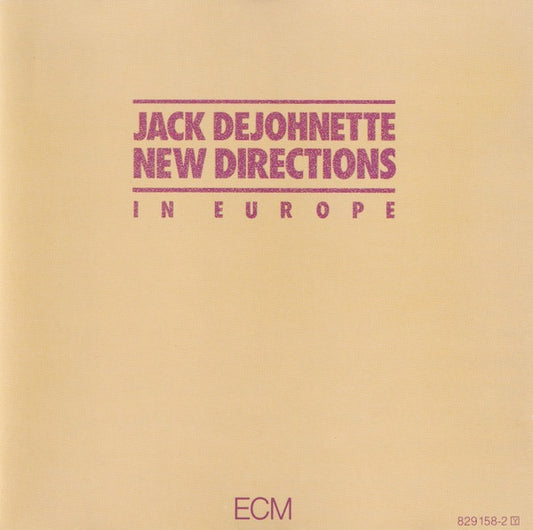 Image of Front Cover of 3514184C: CD - JACK DEJOHNETTE NEW DIRECTIONS, In Europe (ECM Records; ECM 1157, Europe 1986 Reissue, Jewel Case)   VG+/VG+