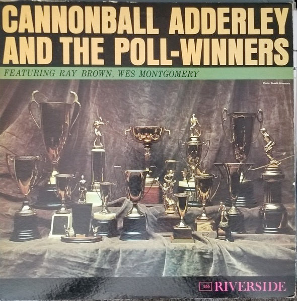 Image of Front Cover of 3514223C: LP - CANNONBALL ADDERLEY, Cannonball Adderley And The Poll-Winners Featuring Ray Brown And Wes Montgomery (Riverside Records; RLP 355, US 1960, Pasteback Sleeve, Mono) Sleeve worn at corners and edges; some light staining and discolouration on reverse  VG/G+