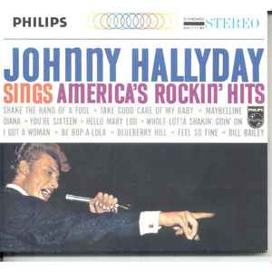 Image of Front Cover of 3534114E: CD - JOHNNY HALLYDAY, Sings America's Rockin' Hits (Philips; 546 951-2, France 2000 Reissue, Digipak, Booklet, Remastered)   EX/EX