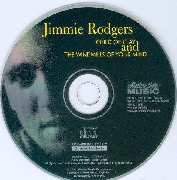 Image of Label of 3514317C: CD - JIMMIE RODGERS, Child Of Clay & Windmills Of Your Mind (Collectors' Choice Music; CCM-419-2, US 2003, Jewel Case)   VG+/VG+