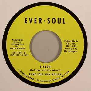 Image of Back Cover of 3554154S: 7" - HANK SOUL MAN MULLEN, He Upset Your Dreams / Listen (Ever-Soul; ES-101, US 2008, Plain sleeve) Lightest of marks.  /VG+