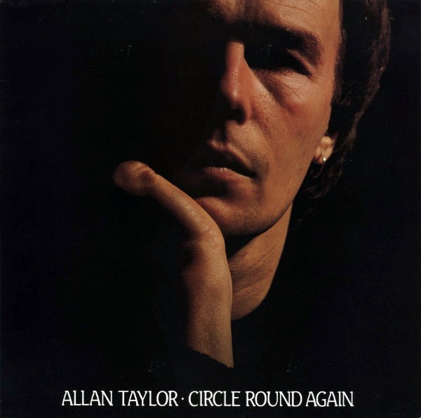 Image of Front Cover of 2514282C: LP - ALLAN TAYLOR, Circle Round Again (Black Crow Records; CRO 205, UK 1983, Insert) Clean copy, Sleeve has some ring wear and is a little discoloured, White inner seems to be signed  VG/VG+