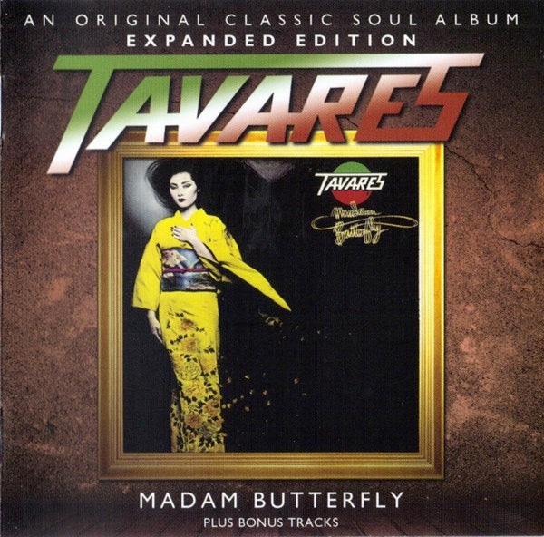 Image of Front Cover of CD - VG+/VG+ - TAVARES, Madam Butterfly (SoulMusic Records; SMCR 5064, UK 1978 Reissue, Jewel Case, Booklet), Opened Instore,  - 1456539S