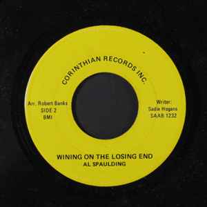 Image of Front Cover of 3654021S: 7" - AL SPAULDING, I Didn't Know From The Start/ Wining On The Losing End (Corinthian Records Inc.; SAAB 1231, US , Plain sleeve) Lightest of marks. WOL,  /VG+