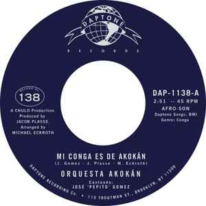 Image of Front Cover of 3654035S: 7" - ORQUESTA AKOK N, Mi Conga Es De Akok n / La Guajira (Daptone Records; DAP-1138, US 2021, Plain sleeve, Ltd edition of 500 (color and standard combined)) Marks on vinyl.  /VG