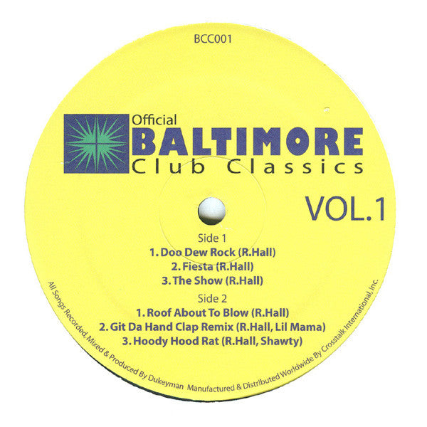 Image of Front Cover of 3624254E: 12" - DUKEYMAN, Official Baltimore Club Classics Vol. 1 (Baltimore Club Classics; BCC001, US 2008, Plain Sleeve) Strong G+. Plasys loud and proud  /G+