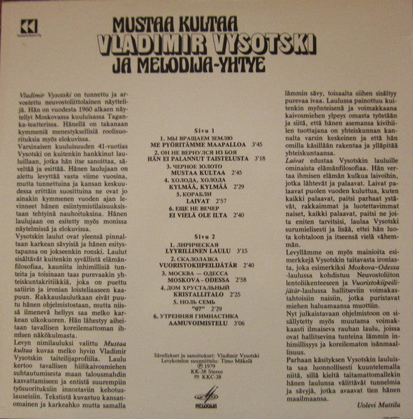 Image of Back Cover of 3644041S: LP - VLADIMIR VYSOTSKI JA MELODIJA-YHTYE, Mustaa Kultaa (Kansankulttuuri Oy; KK-38, USSR 1979 Reissue, Laminated Sleeve) Light edge wear on sleeve. Disc is visually a VG but no marks are audible, plays like a strong VG+. Sounds great.  VG/VG