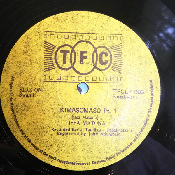 Image of Label of 3644103S: LP - ISSA MATONA, Kimaso Maso (TFC; TFCLP 003, Tanzania 1970's) Very clean copy, Strong VG+. Slight ring and edge wear.  VG/VG+