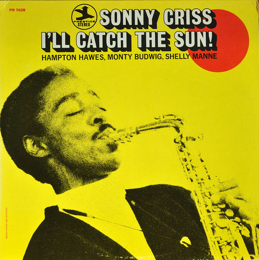 Image of Front Cover of 3644082S: LP - SONNY CRISS, I'll Catch The Sun (Prestige; PR 7268, US 1972 Reissue) Strong VG, A couple of light surface marks, Shelf wear  VG/VG