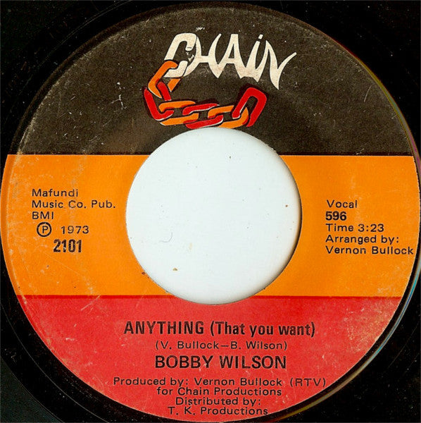 Image of Back Cover of 3654068S: 7" - BOBBY WILSON, Here Is Where The Love Is / Anything (That You Want) (Chain; 2101, US 1973, Plain Sleeve)   /VG+