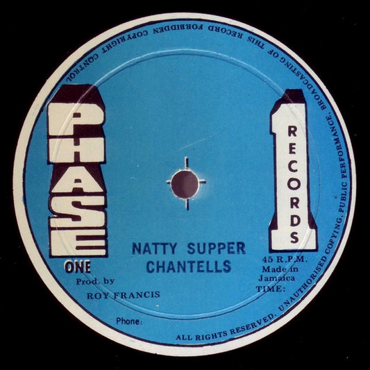 Image of Front Cover of 3614251C: 12" - CHANTELLS, Natty Supper / Man In Love (Phase One Records; none, Jamaica 1977, Plain Sleeve, Blue Labels) Lots of light marks and one feeler on "Man In Love" which clicks for a few rotations but otherwise plays okay.  /G