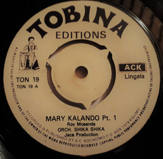 Image of Front Cover of 3654075S: 7" - ORCH. SHIKA SHIKA, Mary Kalando pt1/pt2 (Tobina Editions; TON 19, Kenya )   /G