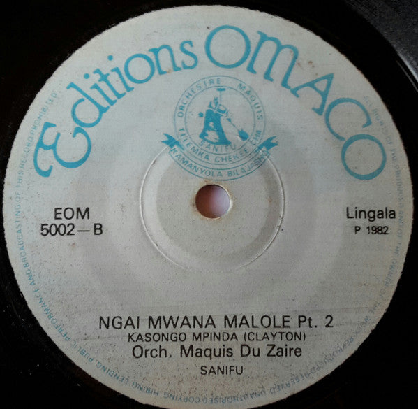 Image of Front Cover of 3654076S: 7" - ORCH. MAQUIS DU ZAIRE*, Ngai Mwana Malole Pt.1 / Pt.2 (Editions Omaco; EOM 5002, Kenya 1982)   /G