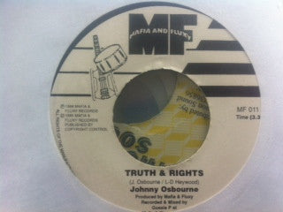 Image of Front Cover of 3614332C: 7" - JOHNNY OSBOURNE, Truth & Rights (Mafia And Fluxy; MF011,  1998) Clean copy, clean labels.  /VG+