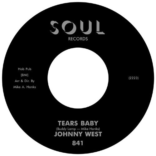 Image of Front Cover of 3654080S: 7" - JOHNNY WEST, Tears Baby / It Ain't Love (Soul ; 841, UK 2016 Reissue, Plain Sleeve)   /VG+