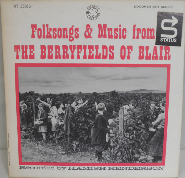 Image of Front Cover of 3624433E: LP - VARIOUS, Folksongs and Music From The Berryfields Of Blair (Prestige International; INT 25016, US , Scottish Folk)   VG/VG