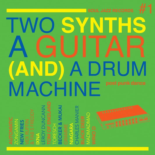 Image of Front Cover of 3644207S: 2xLP - VARIOUS, Two Synths A Guitar (And) A Drum Machine #1 (Soul Jazz Records; SJRLP462, UK 2021, 2 Inners & Booket)   VG+/VG+