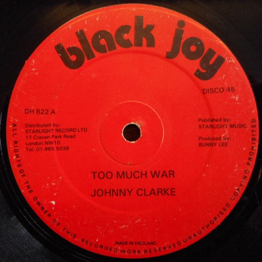 Image of Front Cover of 4725078E: 12" - JOHNNY CLARKE, Too Much War / Stop Them Jah (Black Joy; DH822, UK 1979) Light marks.  /VG
