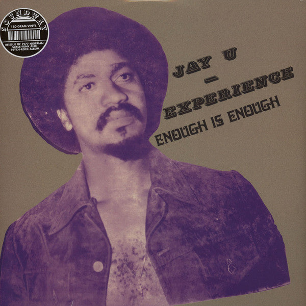 Image of Front Cover of 4225040E: LP - JAY-U EXPERIENCE, Enough Is Enough (Soundway; SNDWLP115, UK 2017 Reissue, Insert, 180 Gram Vinyl)   VG+/VG